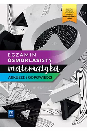 Egzamin �smoklasisty. Matematyka. Arkusze i odpowiedzi