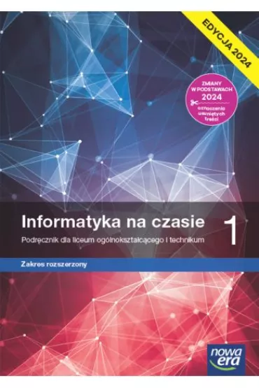 Informatyka na czasie 1. Zakres rozszerzony. Podr�cznik dla liceum og�lnokszta�c�cego i technikum. Edycja 2024 - Zbigniew Talaga, Janusz  Mazur, Janusz S. Wierzbicki, Pawe�  Perekietka
