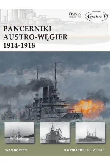 Pancerniki Austro-W�gier 1914-1918 - Ryan Noppen