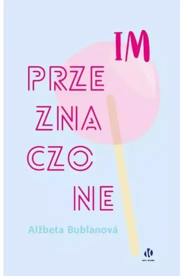 Im przeznaczone - Alzbeta Bublanova