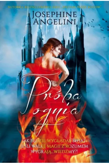 Sptani przez Bogw. Prba ognia - Josephine Angelini