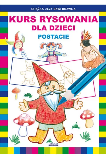Kurs rysowania dla dzieci Postacie - Krystian Pruchnicki, Mateusz Jagielski