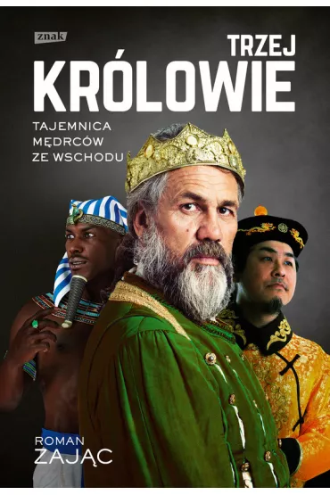 eBook Trzej Kr�lowie. Tajemnica m�drc�w ze Wschodu mobi epub - Roman Zaj�c