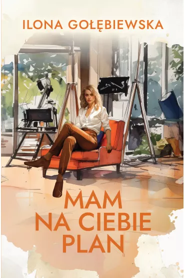 Mam na ciebie plan - Ilona Gobiewska