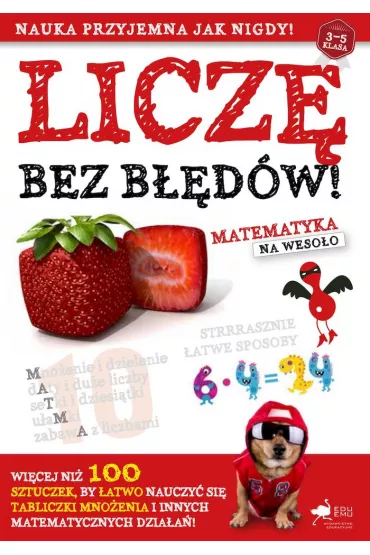 Licz� bez b��d�w. Matematyka na weso�o