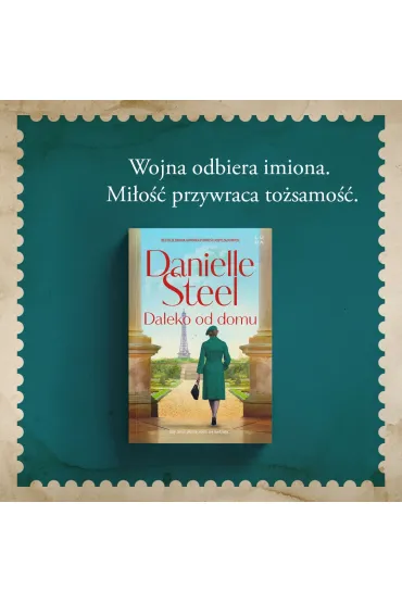 Daleko od domu - Danielle Steel