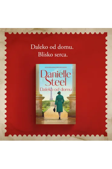 Daleko od domu - Danielle Steel