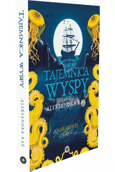 Tajemnica wyspy. Quaramonte. Tom 1 - Aleksandra  Rak