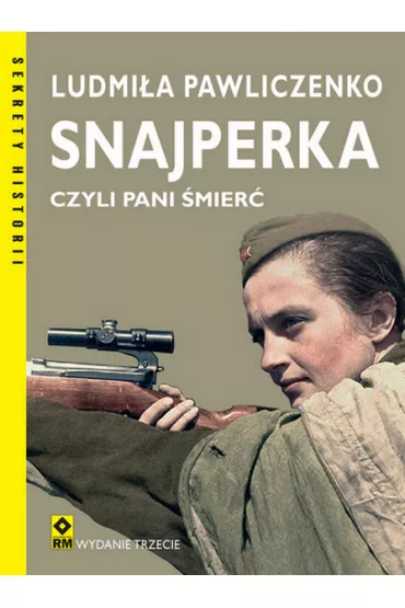 Snajperka, czyli Pani �mier� - Ludmi�a  Pawliczenko