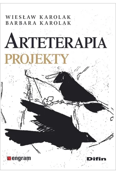 Arteterapia. Projekty - Wies�aw Karolak, Barbara Karolak