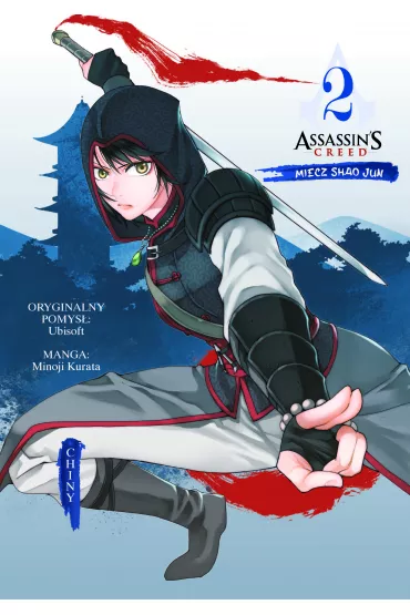 Miecz Shao Jun. Chiny. Assassin's Creed. Tom 2 - Minoji Kurata