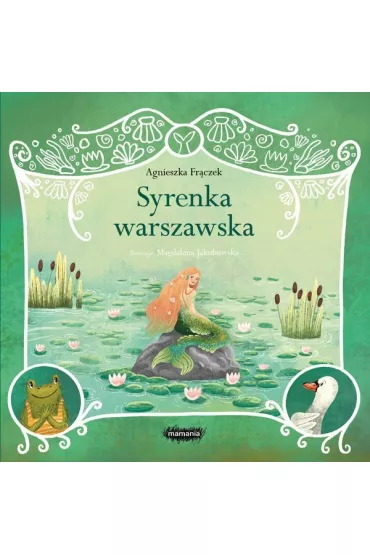 Legendy polskie. Syrenka warszawska - Agnieszka Fr�czek