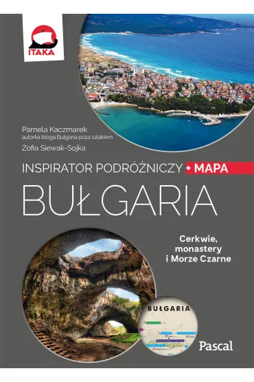Bu�garia. Inspirator podr�niczy - Zofia Siewak-Sojka, Pamela  Kaczmarek