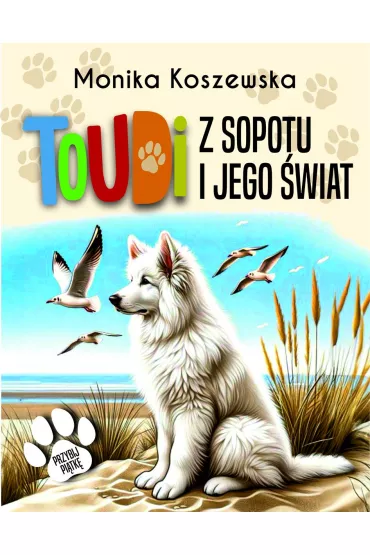 Toudi z Sopotu i jego �wiat - Monika Koszewska