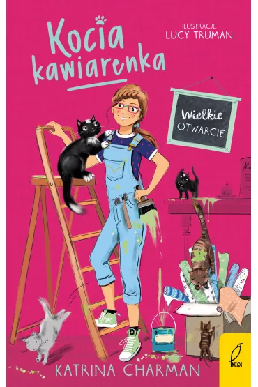 Kocia kawiarenka. Tom 2. Wielkie otwarcie - Katrina  Charman