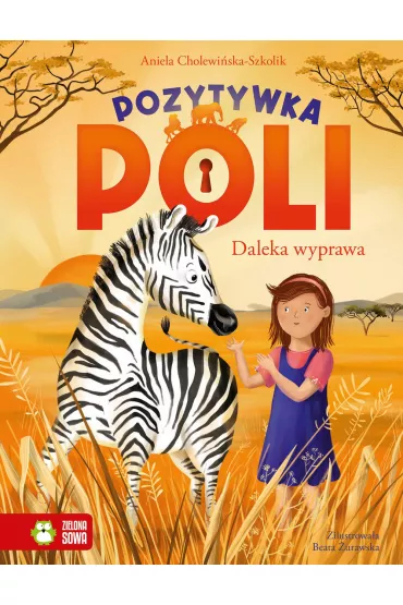 Daleka wyprawa. Pozytywka Poli. Tom 2 - Aniela Cholewi�ska-Szkolik