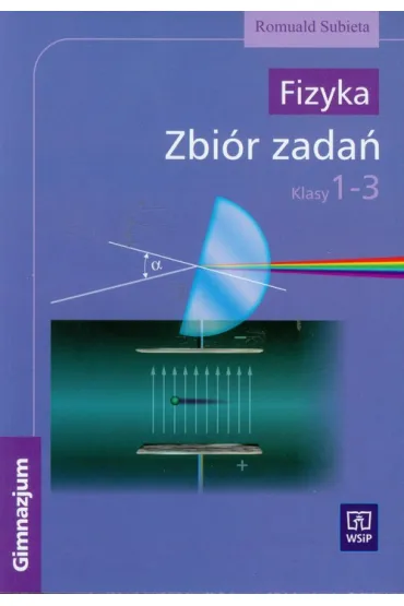 Fizyka GIM KL 1-3. Zbi�r zada� - Romuald Subieta