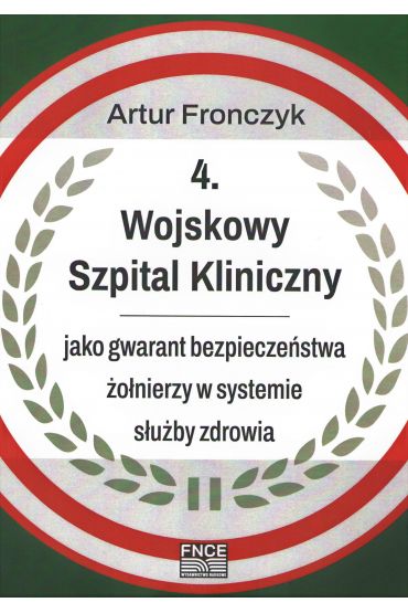 Wojskowy Szpital Kliniczny jako gwarant..