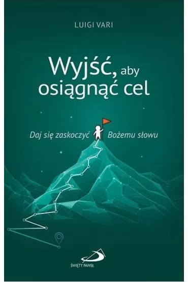 Wyj��, aby osi�gn�� cel - Luigi Vari