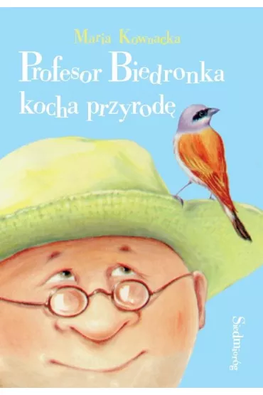 Profesor Biedronka kocha przyrod� - Maria Kownacka