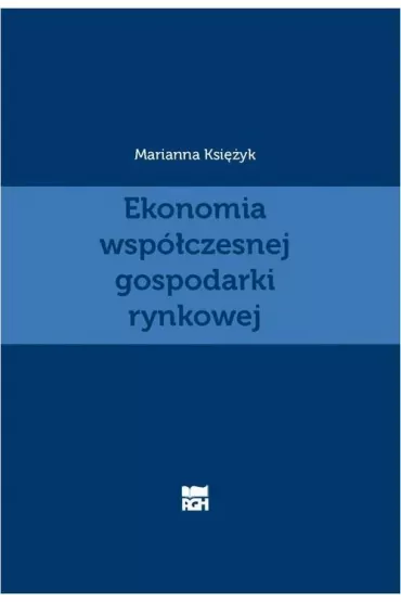 eBook Ekonomia wsp�czesnej gospodarki rynkowej pdf - Marianna Ksi�yk