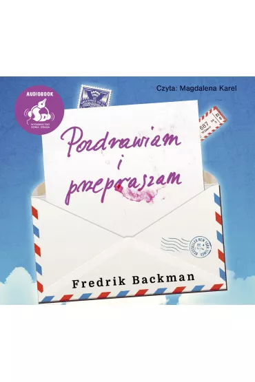 Audiobook Pozdrawiam i przepraszam mp3 - Fredrik Backman