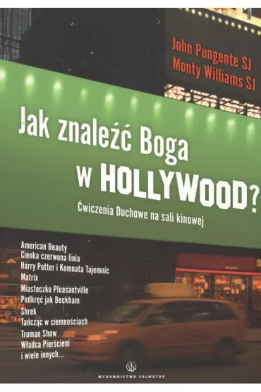 Jak znale�� Boga w Hollywood? - John Pungente, Monty Williams