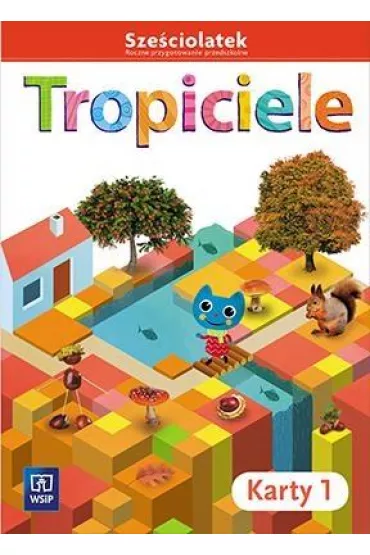 Tropiciele. Sze�ciolatek. Roczne przygotowanie przedszkolne. Karty 1 - Beata Gawro�ska, Emilia Raczek