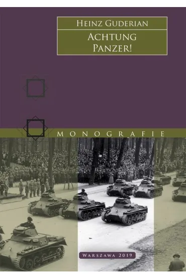 Achtung Panzer! Uwaga! Czo�gi! - Guderian Heinz