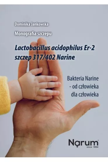 Lactobacillus Acidophilus Er-2 szczep 317/402 Narine - Dominika  Jankowska