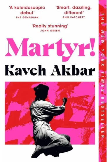 Martyr! - Kaveh Akbar