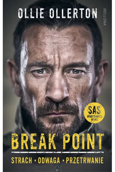 Break Point. �o�nierz Si� specjalnych o sile, odwadze i przetrwaniu - Matthew Ollie Ollerton