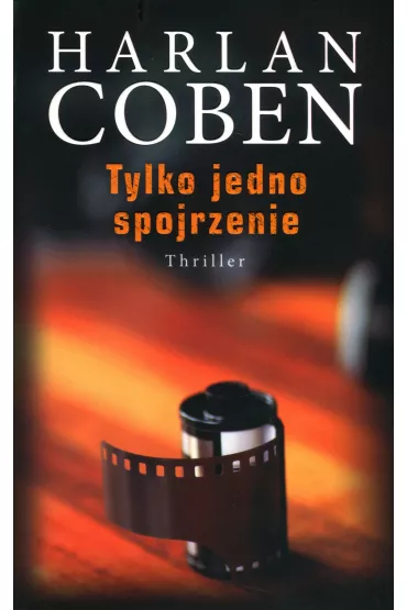 Tylko jedno spojrzenie - Harlan Coben