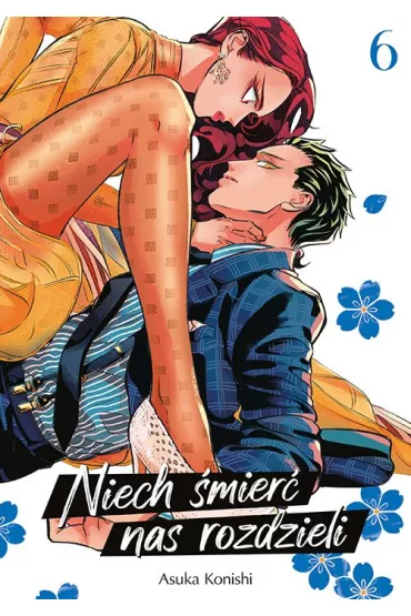 Niech �mier� nas rozdzieli. Tom 6 - Asuka Konishi