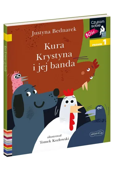 Kura Krystyna i jej banda. Czytam sobie. Poziom 1 - Justyna Bednarek