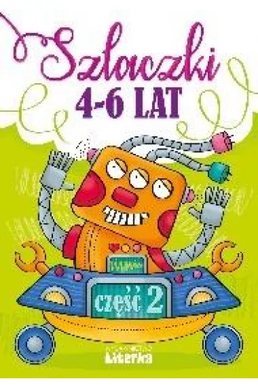 Szlaczki 4-6 lat. Cz�� 2 - Lidia Szwabowska