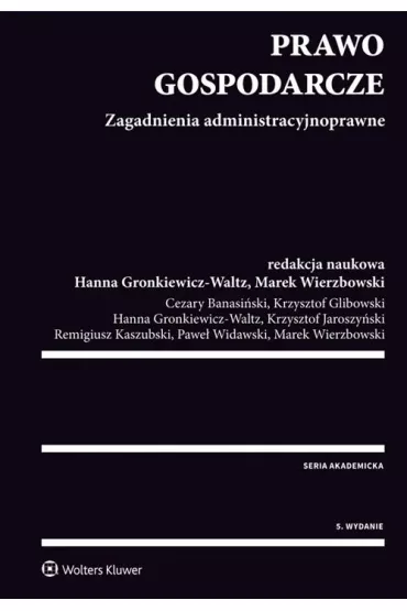 Prawo gospodarcze. Zagadnienia administracyjnoprawne