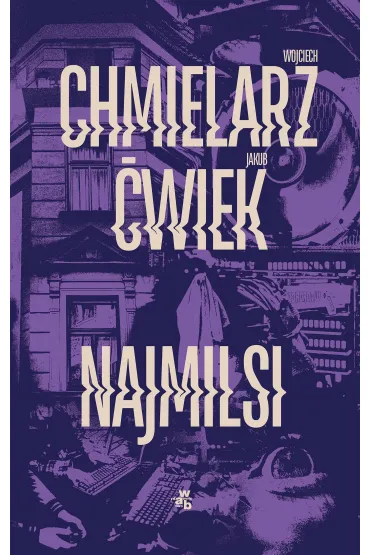 Najmilsi - Jakub �wiek, Wojciech Chmielarz