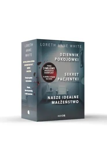 Dziennik pokoj�wki / Sekret pacjentki / Nasze idealne ma��e�stwo - Loreth Anne White