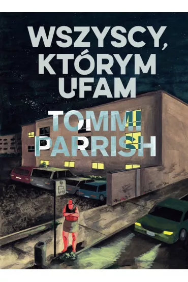 Wszyscy, kt�rym ufam - Tommi Parrish