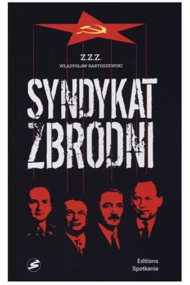 Syndykat zbrodni - W�adys�aw Bartoszewski