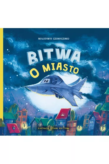 Bitwa o miasto - Wolodymyr Czernyszenko
