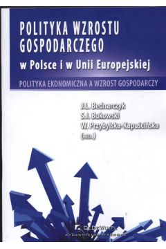 Polityka wzrostu gospodarczego w Polsce i w Unii Europejskiej