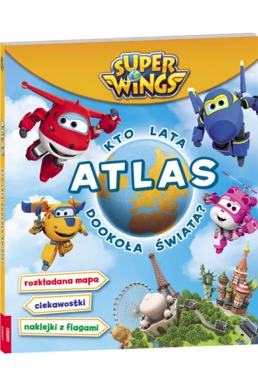 Super Wings. Atlas Kto lata
