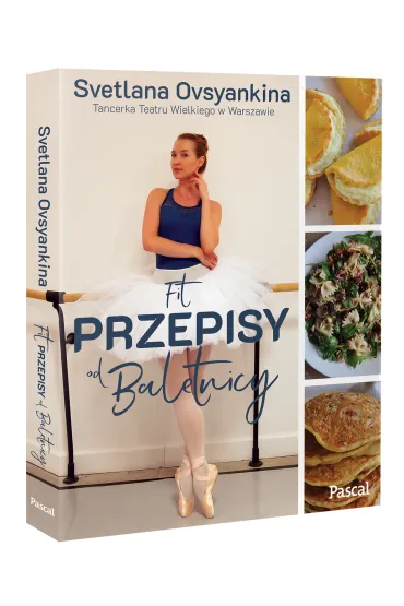 Fit przepisy od baletnicy - Svetlana  Ovsyankina