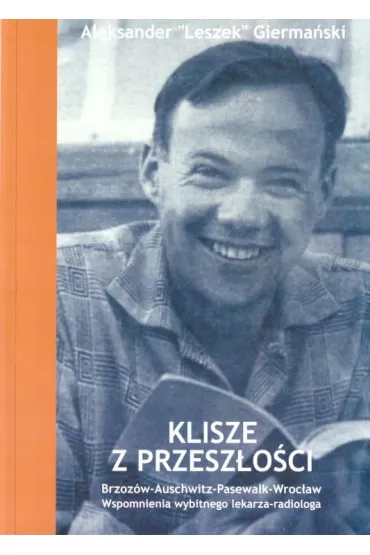 Klisze z przesz�o�ci - Aleksander Gierma�ski