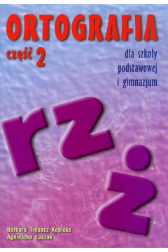 Ortografia dla SP i GIM cz.2 rz,  GWO