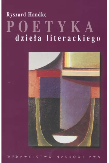 Poetyka dzie�a literackiego - Ryszard Handke