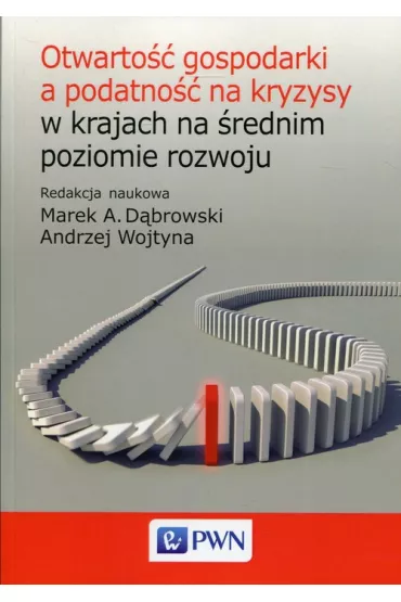 Otwarto�� gospodarki a podatno�� na kryzysy w krajach na �rednim poziomie rozwoju