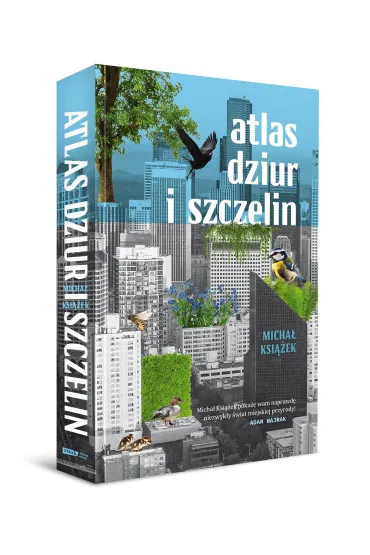 Atlas dziur i szczelin - Micha� Ksi��ek